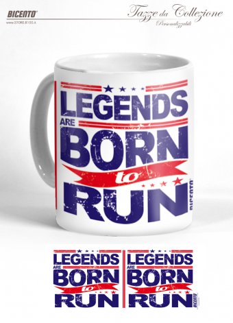 Tazza legends are born to run